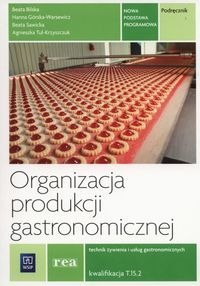 Zdjęcie główne produktu: Organizacja produkcji gastronomicznej Podręcznik
