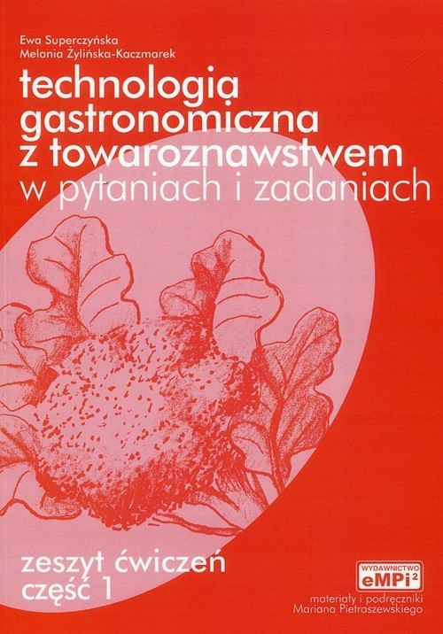 600272fad6ec3 Technologia gastronomiczna z towaroznawstwem Zeszyt cwiczen Czesc 1 [1486] 1200