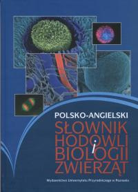 Zdjęcie główne produktu: Polsko-angielski słownik hodowli i biologii zwierząt