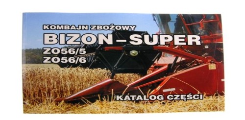 Zdjęcie główne produktu: Katalog kombajn zbożowy Bizon- Super Z 56 (ZO56/5 . ZO56/6)