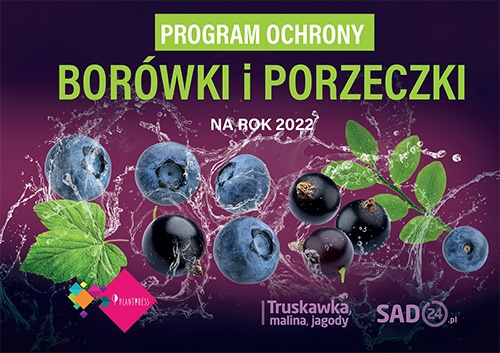 624bbef25539b Program Ochrony Borowki i Porzeczki 2022 [2212] 1200