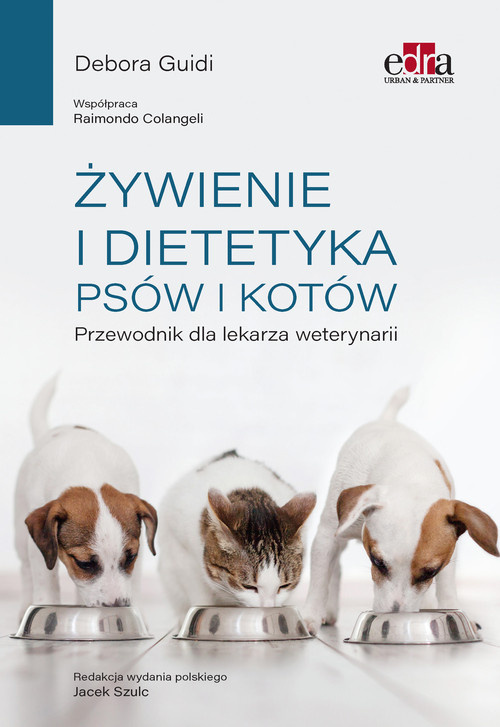 624bbfa3c6b6c Zywienie i dietetyka psow i kotow Przewodnik dla lekarza weterynarii [1695] 1200